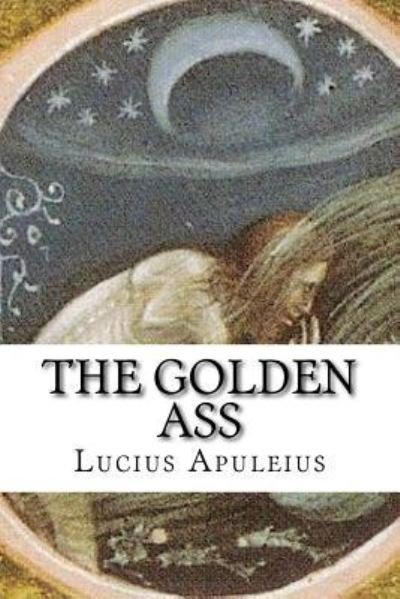 Cover for Lucius Apuleius · The Golden Ass (Taschenbuch) (2017)