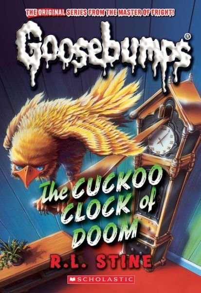 Cuckoo Clock of Doom (Classic Goosebumps #37) - R. L. Stine - Libros - Scholastic, Incorporated - 9781546128090 - 5 de marzo de 2024