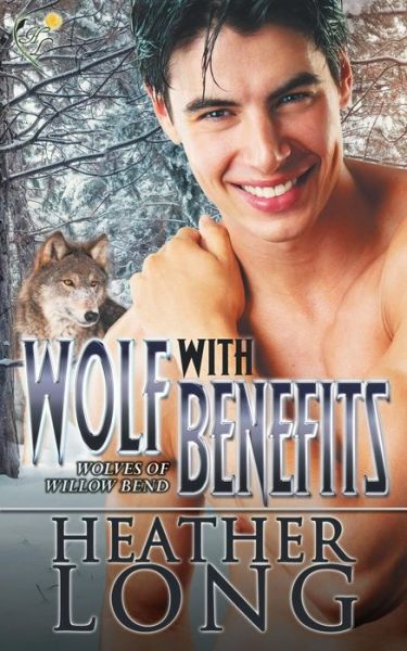 Wolf with Benefits - Heather Long - Książki - CreateSpace Independent Publishing Platf - 9781547118090 - 14 czerwca 2017