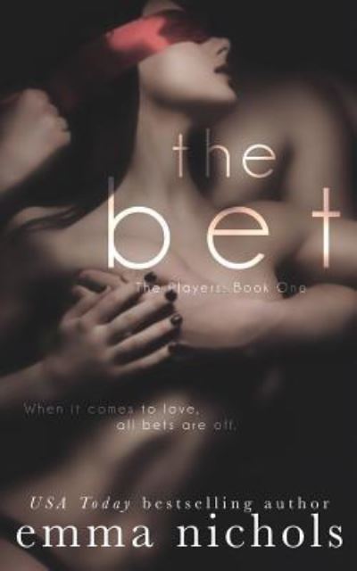 Cover for Emma Nichols · The Bet (Paperback Book) (2017)