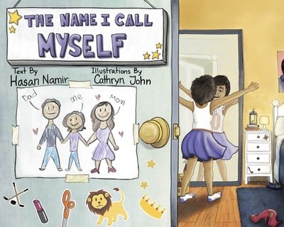 Cover for Hasan Namir · The Name I Call Myself (Hardcover Book) (2020)
