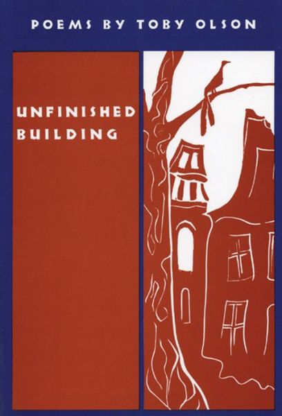 Cover for Toby Olson · Unfinished Building (Paperback Book) [First edition] (1993)