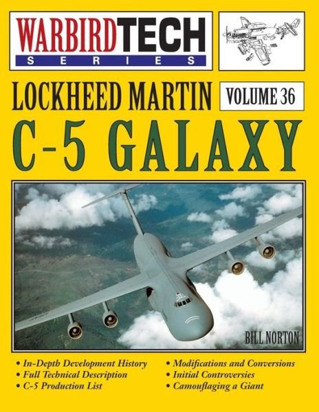 Cover for Bill Norton · Lockheed Martin C-5 Galaxy - Warbirdtech Vol. 36 (Paperback Book) (2003)