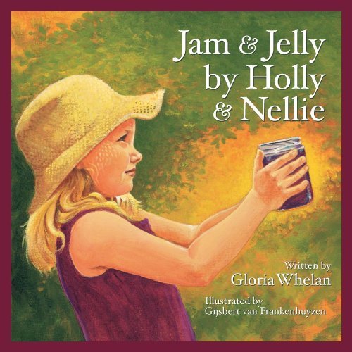 Jam and Jelly by Holly and Nellie (Individual Titles) - Gloria Whelan - Bøger - Sleeping Bear Press - 9781585361090 - 1. december 2002
