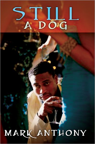 Cover for Mark Anthony · Still A Dog (Paperback Book) (2012)