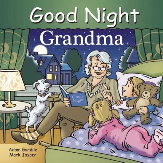 Cover for Adam Gamble · Good Night Grandma - Good Night Our World (Board book) (2016)