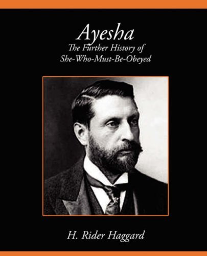 Cover for H. Rider Haggard · Ayesha the Further History of She-who-must-be-obeyed (Paperback Book) (2007)