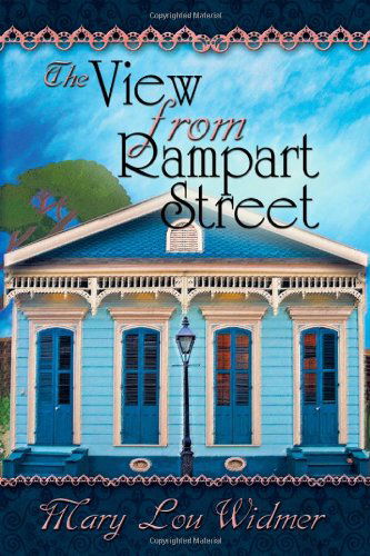 Cover for Mary Lou Widmer · The View from Rampart Street (Paperback Book) (2011)