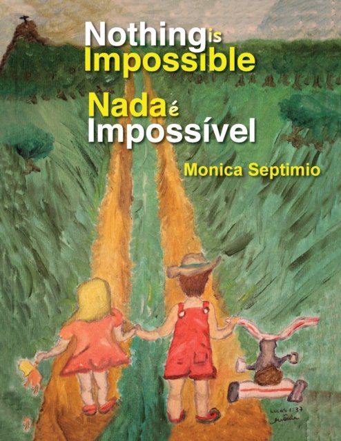 Cover for Monica Septimio · Nothing is Impossible (Pocketbok) (2016)