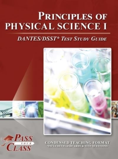 Cover for Passyourclass · Principles of Physical Science I DANTES / DSST Test Study Guide (Gebundenes Buch) (2022)