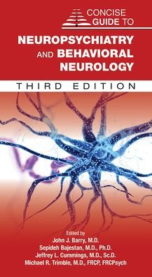 Cover for John J. Barry · Concise Guide to Neuropsychiatry and Behavioral Neurology (Taschenbuch) [Third edition] (2022)