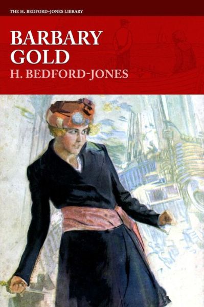 Cover for H Bedford-Jones · Barbary Gold (Paperback Book) (2019)