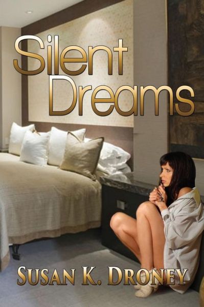 Cover for Susan K Droney · Silent Dreams (Paperback Book) (2016)