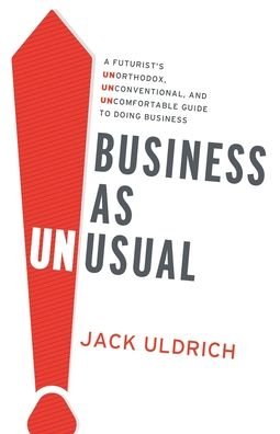 Cover for Jack Uldrich · Business As Unusual (Taschenbuch) (2020)