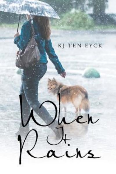 Cover for Kj Ten Eyck · When It Rains (Pocketbok) (2022)