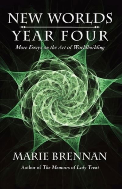 New Worlds, Year Four - Marie Brennan - Books - Bryn Neuenschwander - 9781636320090 - June 22, 2021