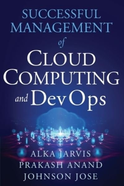Cover for Alka Jarvis · Successful Management of Cloud Computing and DevOps (Bok) (2022)