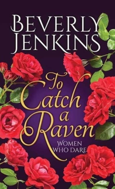 Cover for Beverly Jenkins · To Catch a Raven (Book) (2023)