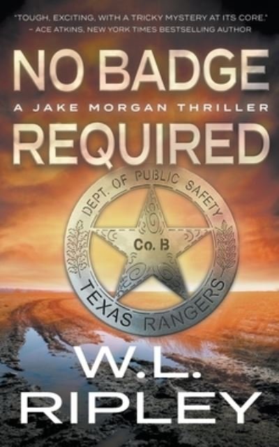Cover for W.L. Ripley · No Badge Required (Pocketbok) (2021)