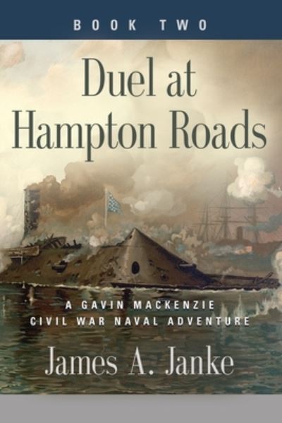 Cover for James A Janke · Duel at Hampton Roads (Paperback Book) (2020)