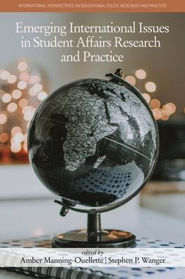Cover for Emerging International Issues in Student Affairs Research and Practice - International Perspectives on Educational Policy, Research and Practice (Paperback Book) (2022)