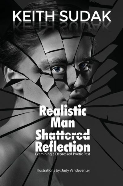 Cover for Keith Sudak · Realistic Man - Shattered Reflection (Paperback Book) (2021)