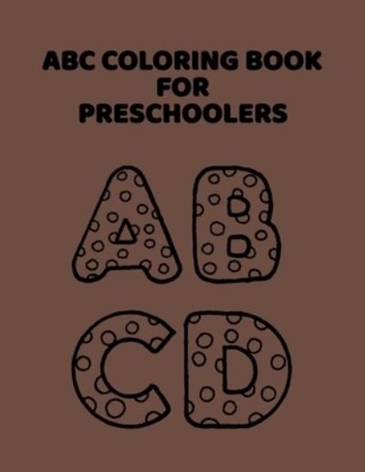 Cover for ABC Letter Coloring Book Publishing · ABC Coloring Book For Preschoolers (Pocketbok) (2020)