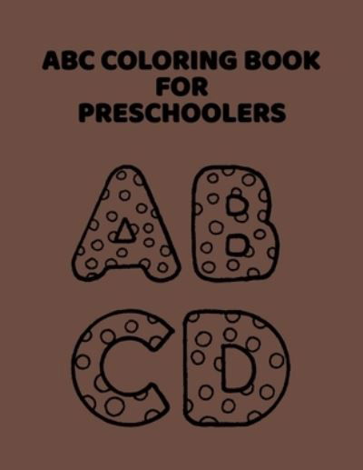 Cover for ABC Letter Coloring Book Publishing · ABC Coloring Book For Preschoolers (Paperback Book) (2020)