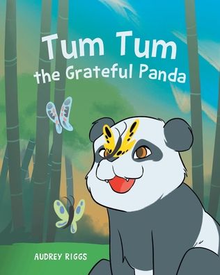Cover for Audrey Riggs · Tum Tum the Grateful Panda (Paperback Book) (2021)