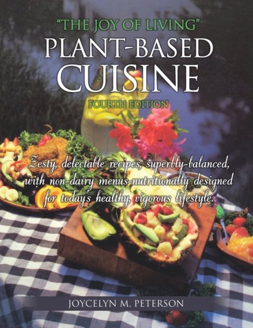 Cover for Author Solutions Inc · The Joy of Living Plant-Based Cuisine (Pocketbok) (2022)