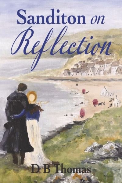 Cover for D. B. Thomas · Sanditon on Reflection (Bog) (2022)