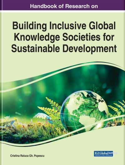 Cover for Handbook of Research on Building Inclusive Global Knowledge Societies for Sustainable Development (Hardcover Book) (2022)