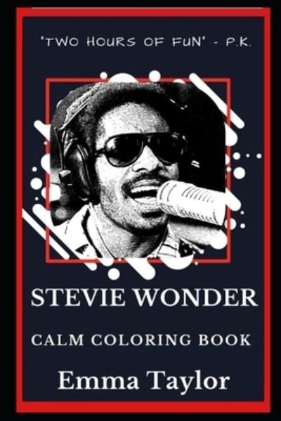 Cover for Emma Taylor · Stevie Wonder Calm Coloring Book (Paperback Book) (2019)