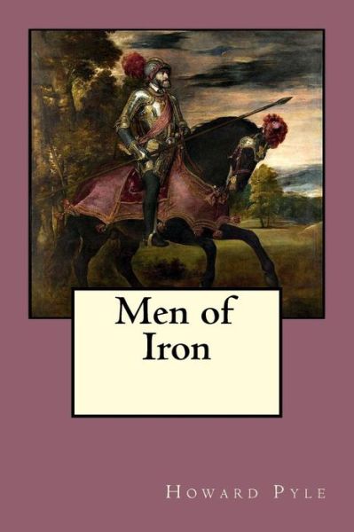 Cover for Howard Pyle · Men of Iron (Bok) (2018)