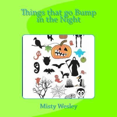 Cover for Misty L Wesley · Things that go Bump in the Night (Pocketbok) (2018)