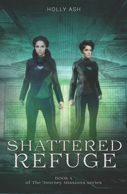 Cover for Holly Ash · Shattered Refuge (Paperback Book) (2022)