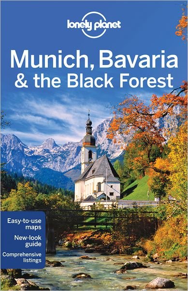 Cover for Marc Di Duca · Lonely Planet Regional Guides: Munich, Bavaria &amp; the Black Forest (Bok) (2013)