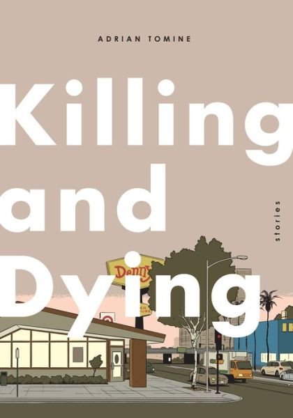 Cover for Adrian Tomine · Killing and Dying (Gebundenes Buch) (2015)