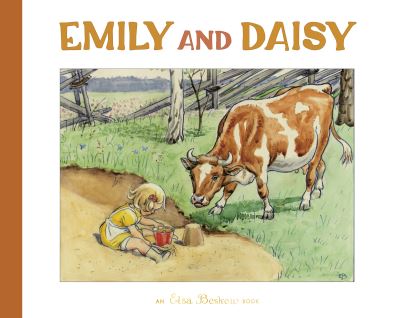 Emily and Daisy - Elsa Beskow - Kirjat - Floris Books - 9781782508090 - torstai 21. huhtikuuta 2022