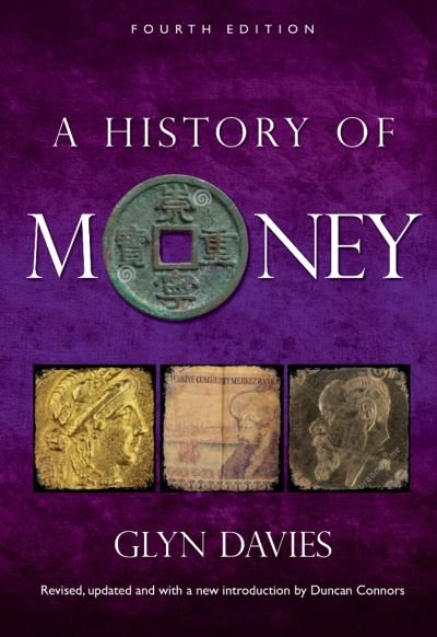 Cover for Glyn Davies · A History of Money (Paperback Bog) [4 New edition] (2016)