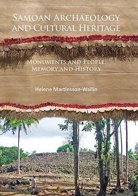 Cover for Helene Martinsson-Wallin · Samoan Archaeology and Cultural Heritage: Monuments and People, Memory and History (Paperback Book) (2016)