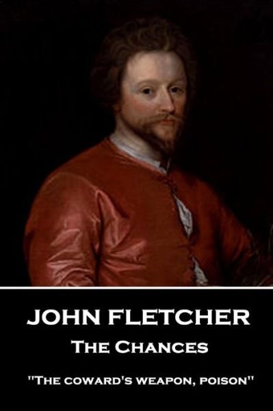 Cover for John Fletcher · John Fletcher - The Chances (Paperback Book) (2018)