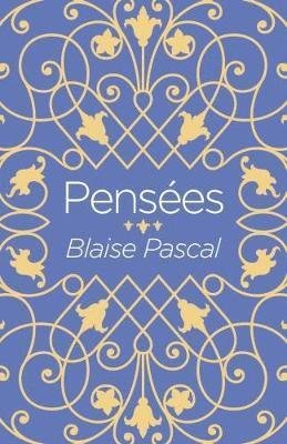Cover for Blaise Pascal · Pensees (Paperback Book) (2018)
