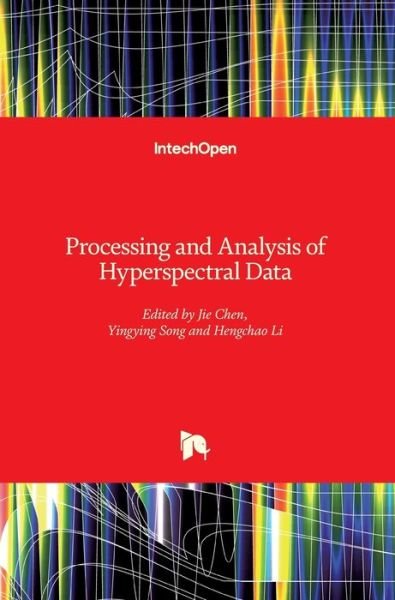 Cover for Jie Chen · Processing and Analysis of Hyperspectral Data (Gebundenes Buch) (2020)