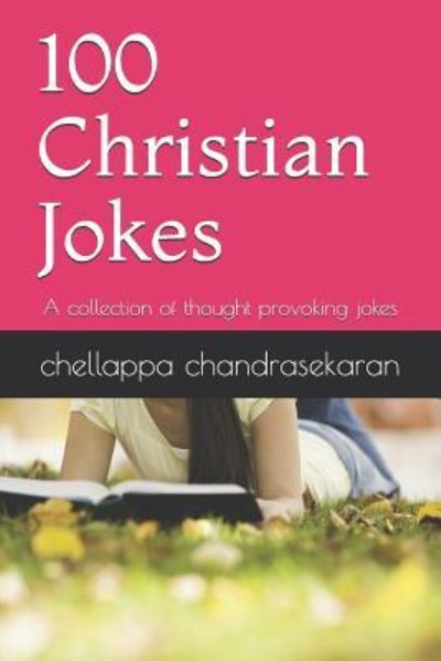 Cover for Chellappa Chandrasekaran · 100 Christian Jokes (Paperback Book) (2018)