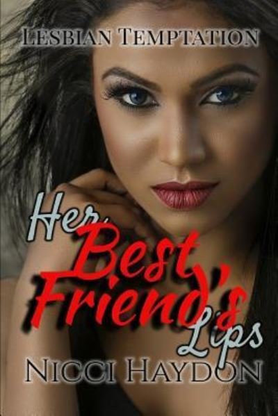 Cover for Nicci Haydon · Her Best Friend's Lips (Paperback Book) (2018)