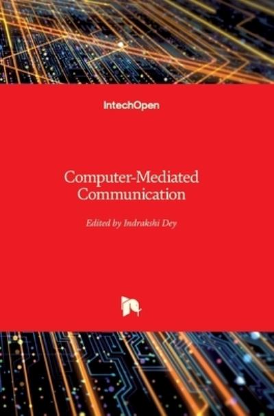 Cover for Indrakshi Dey · Computer-Mediated Communication (Hardcover Book) (2022)