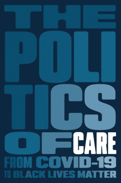 Cover for Boston Review · The Politics of Care (Paperback Book) (2020)