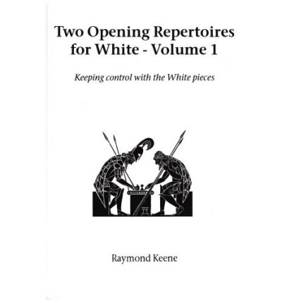 Cover for Raymond Keene · Two Opening Repertoires for White, Vol. 1 (Hardinge Simpole Chess Classics) (Paperback Book) (2003)