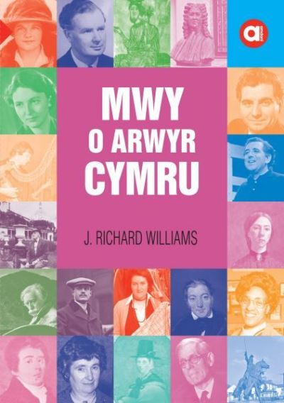 Cyfres Amdani: Mwy o Arwyr Cymru - J. Richard Williams - Kirjat - Gwasg Carreg Gwalch - 9781845278090 - perjantai 24. syyskuuta 2021